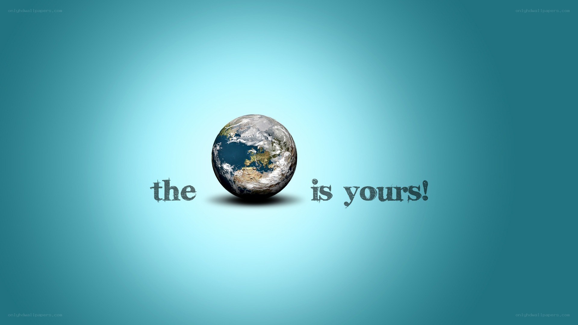 the world is yours