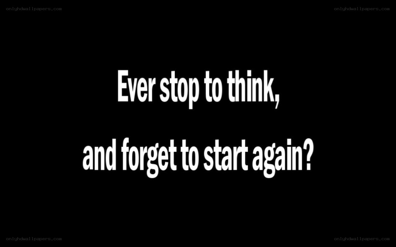 think and start again