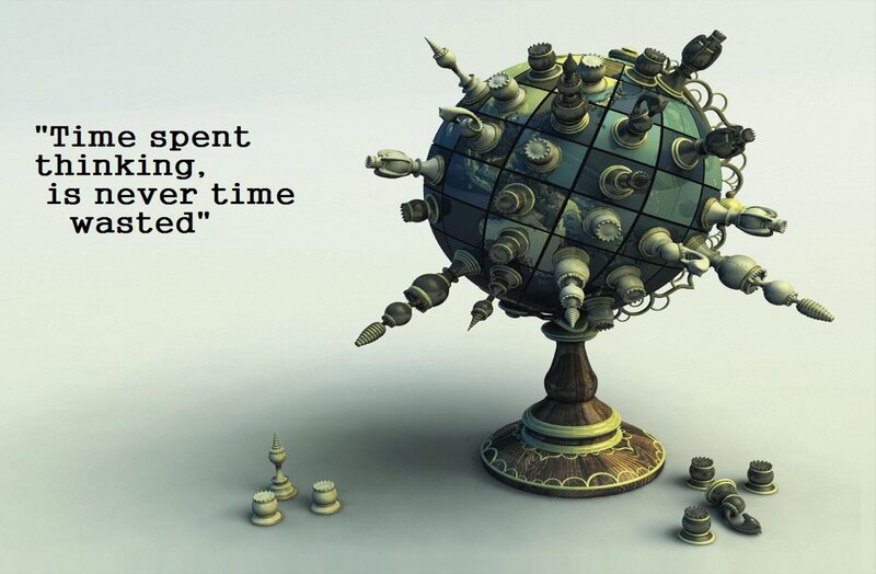 thinking is never wasted