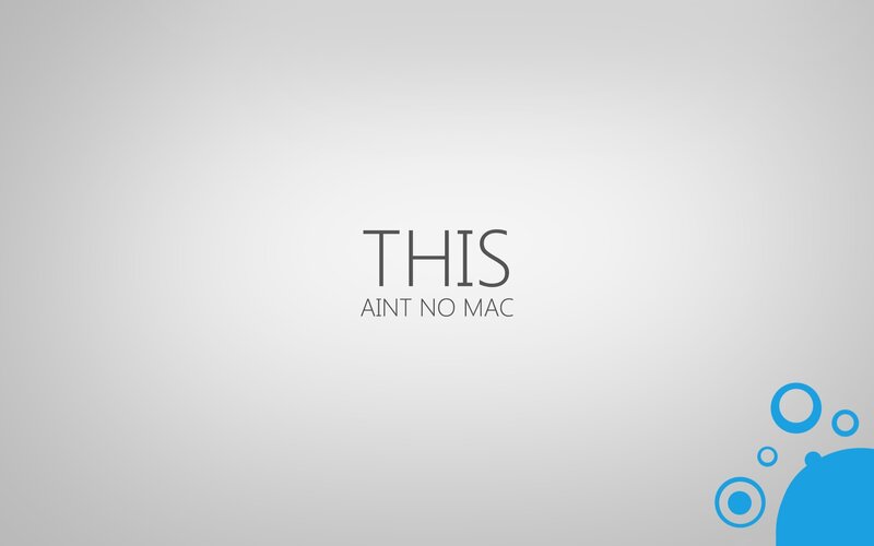 this aint no mac
