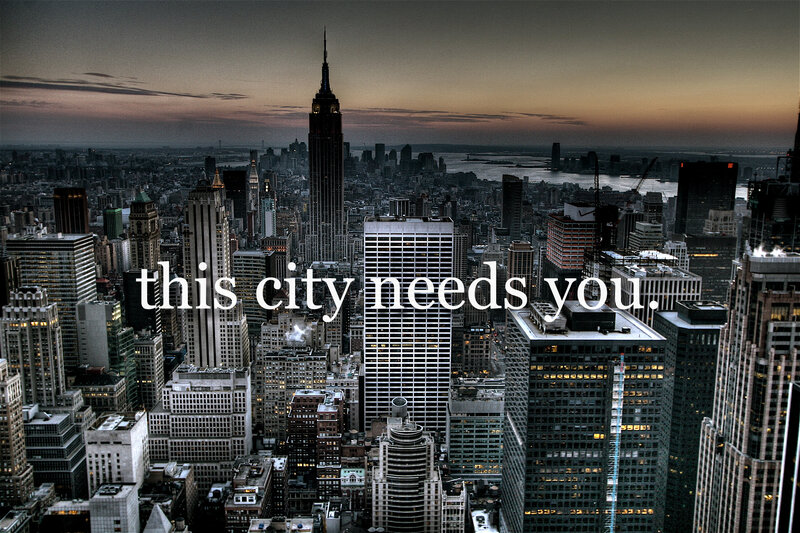 this city needs you