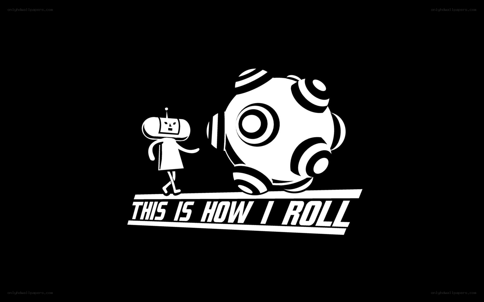 This Is How I Roll