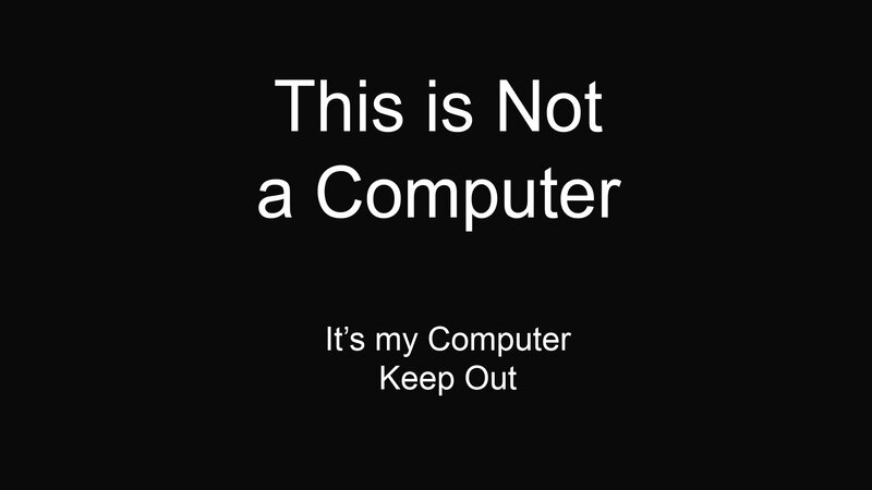 This is Not a Computer