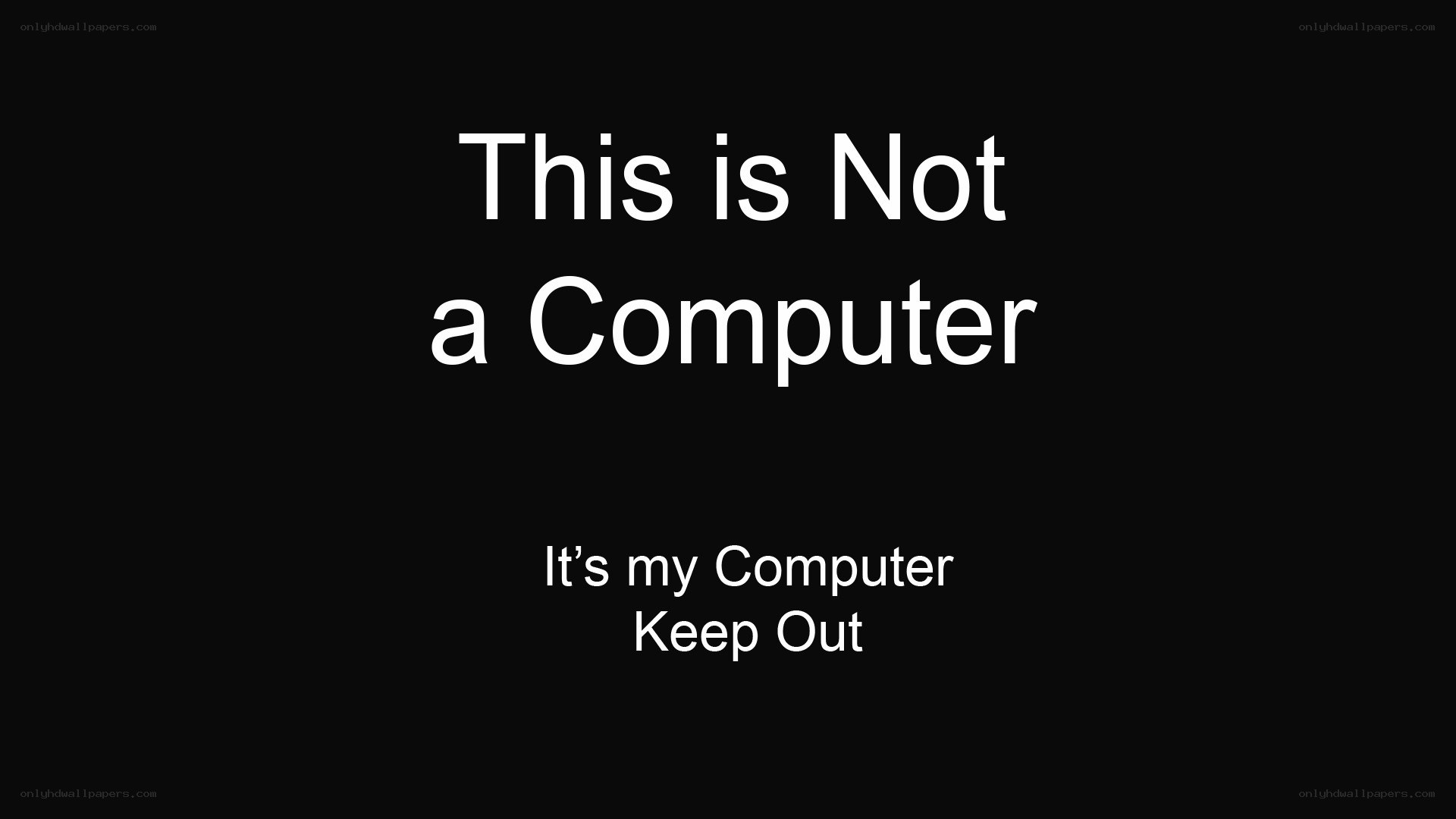 This is Not a Computer