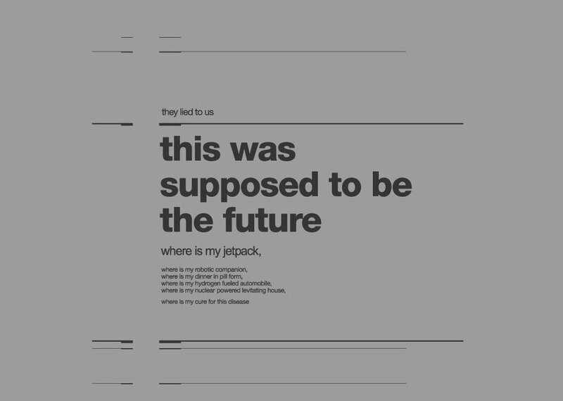 this was supposed to be the future