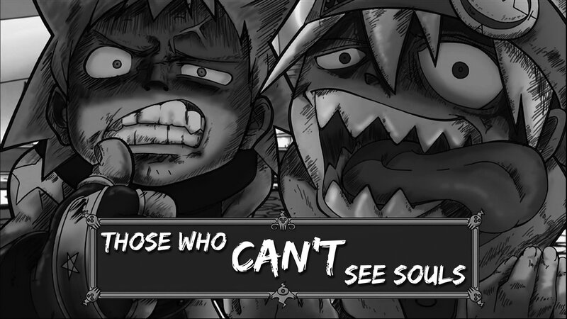 Those Who Can't See Souls