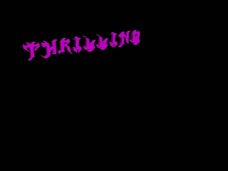 Thrilling text on black background