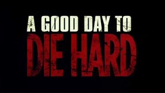 A good day to die hard