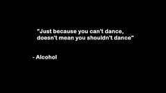 Alcohol Typography black background funny dancing