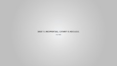 And doubt uncertanty