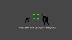 Anonymous ninjas cant catch