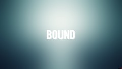 Bound