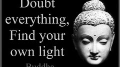 Buddha doubt buddhism everything Quotes
