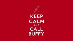 Buffy the Vampire Slayer red background Keep Calm and