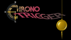 Chrono trigger
