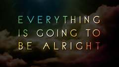 Clouds text Everything Is