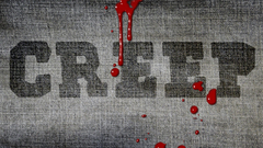 Creep something Made nothing