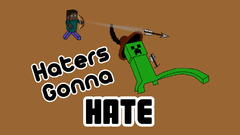 Creeper minecraft haters game