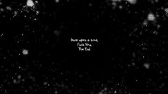 Dark Typography funny splashes the end story minimalistic once 