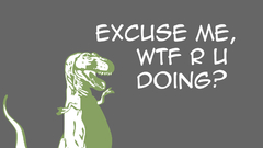 Dinosaurs WTF Quotes meme