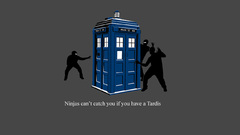 Doctor Who tardis ninjas cant catch you if