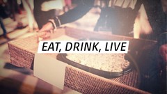 Drinks eat live Quotes