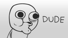 Dude