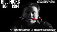 Freedom Evolution bill hicks comedy tribute Quotes