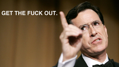 Fuck stephen colbert