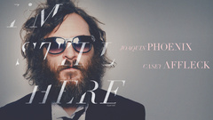 Joaquin phoenix I'm Still