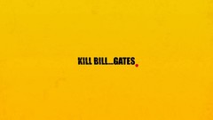 Kill Bill funny bill gates