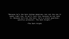 Minimalism quote Batman The Dark Knight