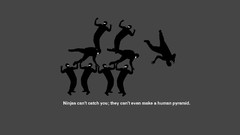 Minimalistic ninjas ninjas cant catch you if