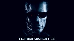 Movies Terminator 3: Rise of the Machines