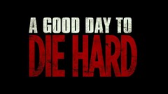 Movies trailer Die Hard posters a good day to die hard