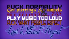 Music sex Fuck tattoos live piercings