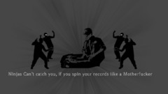 Ninjas cant catch you