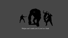 Ninjas cant catch you