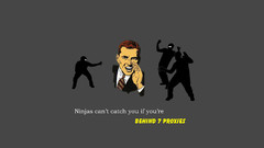 Ninjas cant catch you