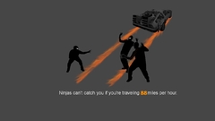 Ninjas cant catch you