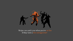 Ninjas cant catch You