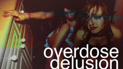 Overdose delusion attempt ask