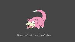 Pokemon slowpoke ninjas cant