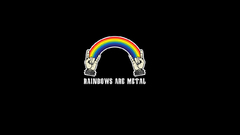 Rainbows are metal