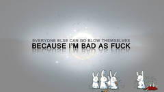 Shit and like Bunnies This