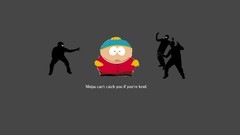 South park meme eric cartman ninjas cant catch you if