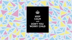 Swedish house mafia Keep Calm and worry dont you worry