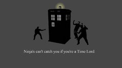 Tardis ninjas cant catch