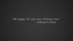 Text simple happiness wise happy Quotes Sidonie Colette
