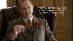 TV series hbo boardwalk empire steve buscemi Quotes